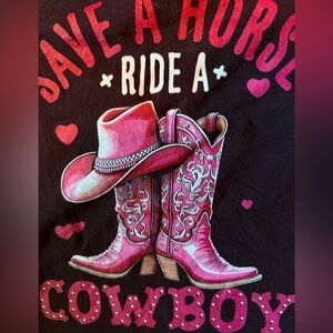 Save a Horse Ride a Cowboy!! Western inspired. Graphic T. Worn once. Size M